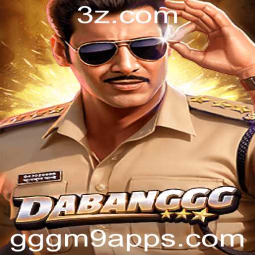 DABANGGG: Descubra o Empolgante Mundo do Jogo Que Conquistou o GGGm9 App