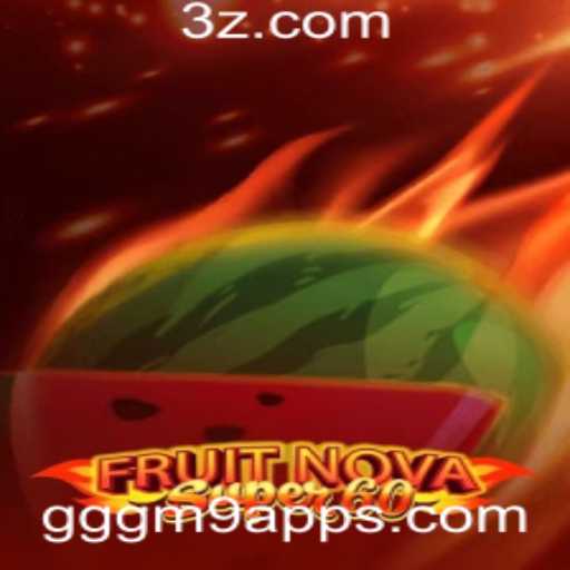 Descubra o Universo de FruitNovaSuper60: Um Mergulho no Jogo e Sua Experiência Única